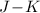 Mathematical equation: $J\!-\!K$