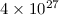 Mathematical equation: $4 \times 10^{27}$