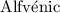 Mathematical equation: $\rm Alfv\acute{e}nic$