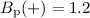 Mathematical equation: $B_{\rm p}(+) = 1.2$