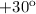 Mathematical equation: $+30^{\rm o}$