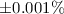 Mathematical equation: $\pm 0.001\%$