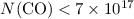 Mathematical equation: $N{\rm (CO)} < 7 \times 10^{17}$