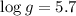 Mathematical equation: $\log g=5.7$