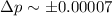 Mathematical equation: $\Delta p\sim\pm0.00007$