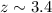 Mathematical equation: $z \sim 3.4$