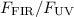 Mathematical equation: $F_{\rm FIR}/F_{\rm UV}$