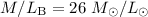 Mathematical equation: $M/L_{\rm B}=26~M_\odot/L_\odot$