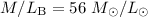 Mathematical equation: $M/L_{\rm B}=56~M_\odot/L_\odot$