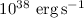 Mathematical equation: $10^{38}\rm \ erg \, s^{-1}$