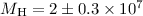 Mathematical equation: $M_{\rm H}=2\pm0.3\times 10^7$