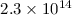 Mathematical equation: $2.3 \times 10^{14}$