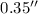 Mathematical equation: $ 0.35^{\prime \prime}$
