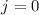 Mathematical equation: $j=0$