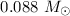 Mathematical equation: $0.088~{M}_\odot$