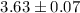 Mathematical equation: $3.63\pm 0.07$