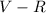 Mathematical equation: $V - R$