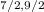 Mathematical equation: $_{7/2,9/2}$