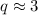 Mathematical equation: $q\approx3$