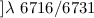Mathematical equation: $]\lambda\ 6716/6731$