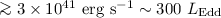 Mathematical equation: $\ga3\times 10^{41}~{\rm erg~s^{-1}}\sim 300~L_{\rm Edd}$