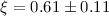 Mathematical equation: $\xi=0.61\pm0.11$