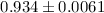 Mathematical equation: $0.934\pm0.0061$