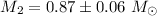 Mathematical equation: $M_{2}=0.87\pm0.06~M_{\odot}$