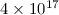Mathematical equation: $4\times10^{17}$