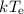 Mathematical equation: $k T_{\rm e}$