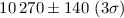 Mathematical equation: $10\,270 \pm 140~(3\sigma)$