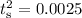 Mathematical equation: $t_{\rm s}^{2}= 0.0025$