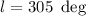 Mathematical equation: $l=305 \ \deg$