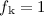 Mathematical equation: $f_{\rm k} = 1$
