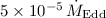 Mathematical equation: $5\times10^{-5}\, \dot{M}_{\rm Edd}$