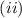 Mathematical equation: $(ii)$