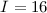 Mathematical equation: $I=16$