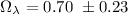 Mathematical equation: $\Omega_\lambda=0.70 \ \pm 0.23$