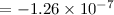 Mathematical equation: $=-1.26 \times{10^{-7}}$