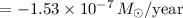 Mathematical equation: $=-1.53\times{10^{-7}}\,M_{\odot}/{\rm year}$