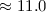 Mathematical equation: $\approx 11.0$