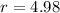 Mathematical equation: $r = 4.98$