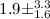 Mathematical equation: $1.9\pm^{3.3}_{1.6}$