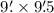 Mathematical equation: $9\farcm\times9\farcm5$