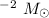 Mathematical equation: $^{-2}~M_{\odot}$