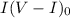 Mathematical equation: $I(V-I)_{0}$