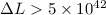 Mathematical equation: $\Delta L > 5\times 10^{42}$