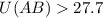 Mathematical equation: $U(AB)>27.7$