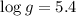 Mathematical equation: $\log g=5.4$