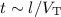 Mathematical equation: $t\sim l/{V_{\rm T}}$